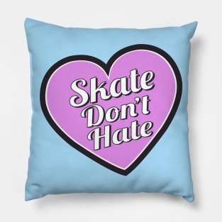 Skate Don't Hate-Purple Pillow