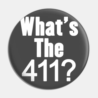 what's the 411? Pin