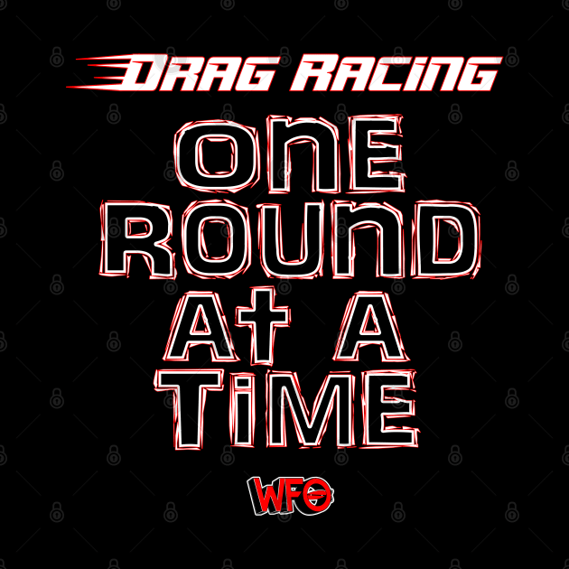 One Round At A Time by WFO Radio 