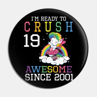 I'm Ready To Crush 19 Years Awesome Since 2001 Happy Birthday Birthday To Me Pin