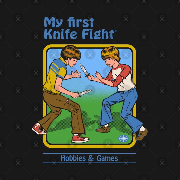 My First Knife Fight by Steven Rhodes