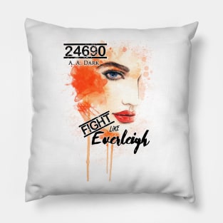 24690 Fight Like Everleigh Pillow