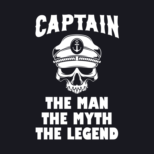 Captain the Man the Myth the Legend by Foxxy Merch