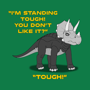 Standing Tough T-Shirt