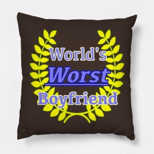 World’s Worst Boyfriend Pillow