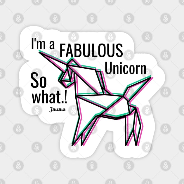 Im a fabulous unicorn | Perfect for all Unicorn Magnet by Sam Design Studio