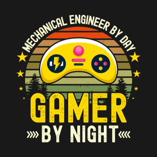 mechanical engineering Lover by Day Gamer By Night For Gamers T-Shirt