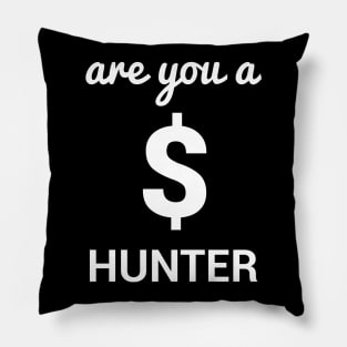 $ HUNTER Pillow