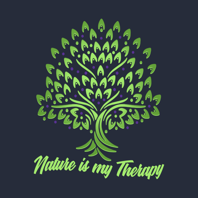 Nature is my Therapy by Artizan