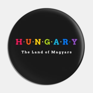 Hungary, The Land of Magyars. Pin