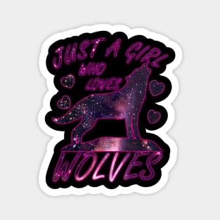 Just A Girl Who Loves Wolves Magnet