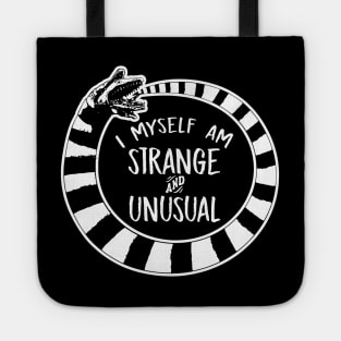 I Myself Am Strange and Unusual Beetlejuice Quote Sandworm Tote