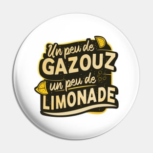 Un peu de gazouz un peu de limonade Pin