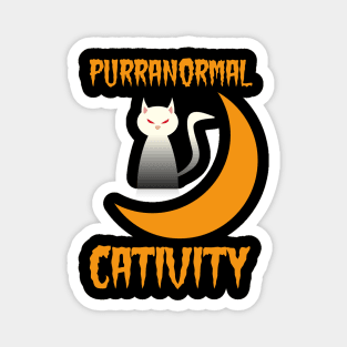 Purranormal Cativity  Gift for a Cat  Lover Magnet