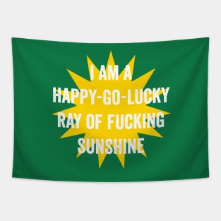 Ray of fucking sunshine Tapestry