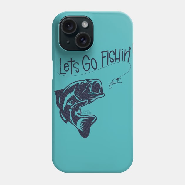 Lets Go Fishin' Phone Case by Hannah’s Hand Lettering