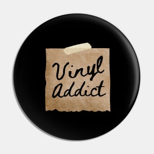 Vinyl Addict Pin