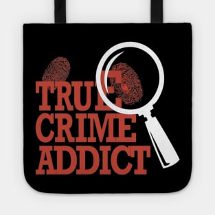 True Crime Addict Tote