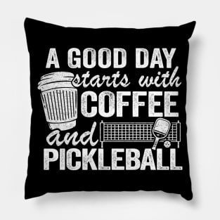 A Good Day Starts With Coffee And Pickleball Funny Pickleball Pillow