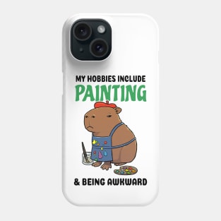 My hobbies include Painting and being awkward Capybara Phone Case