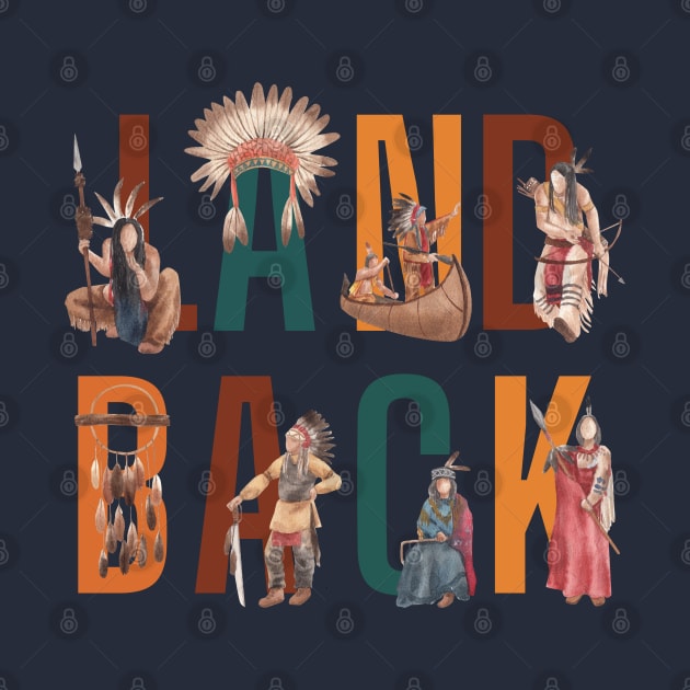 Landback - Native American Indians Campaign by Enriched by Art