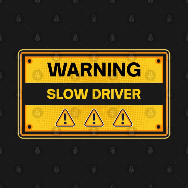 Slow Driver Warning Sign | Student Driver New Driver Funny Saying Gift | Funny Bumper Quote | Learner Driver Gift | Driving School Funny sticker by Your Print 