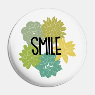 Smile because succulents... duh Pin