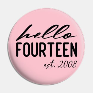 hello fourteen est 2008 14th birthday girl Pin