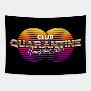 club quarantine homeschool 2020 Tapestry