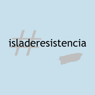 #isladeresistencia T-Shirt