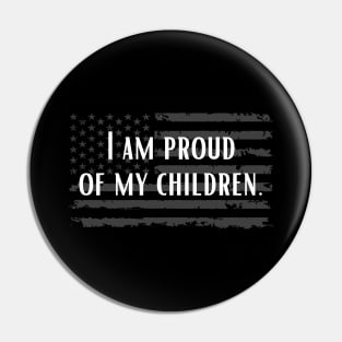 I am proud of my children | Dad Pin