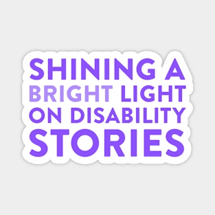 Shining a Light on Disability Stories Magnet