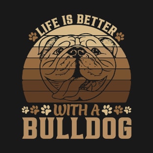 Life Is Better With A Bulldog Vintage T-Shirt