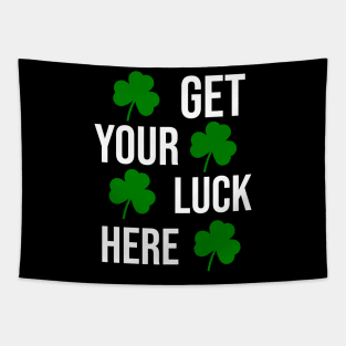 Get your luck here Tapestry