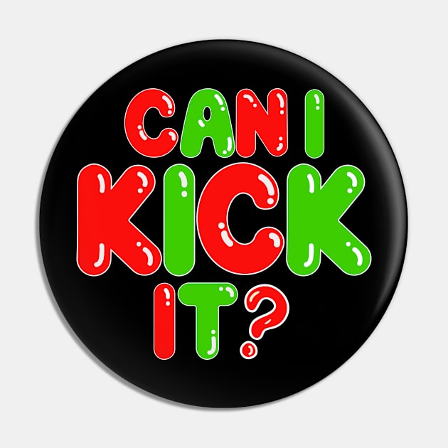 Can I Kick It Pin by M.Y