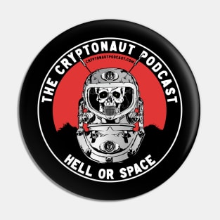 The Cryptonaut Podcast - Hell Or Space 2022 Pin