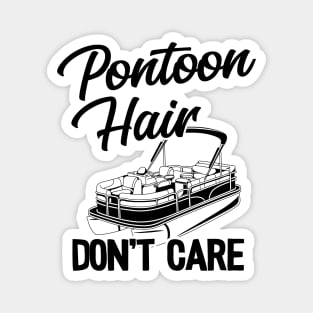 Pontoon Hair Don't Care Funny Pontoon Magnet