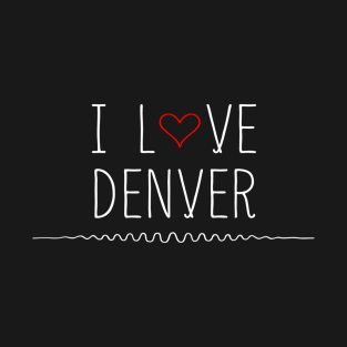 Denver Colorado Love T-Shirt