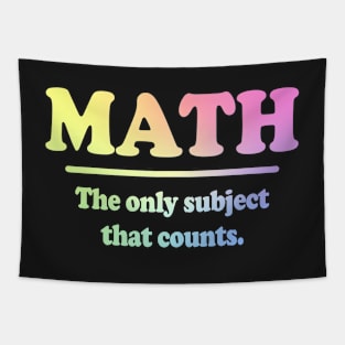 Math The Only Subject That Counts Tapestry