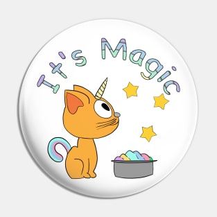 Caticorn - IT's MAGIC unites a cat and a unicorn Pin