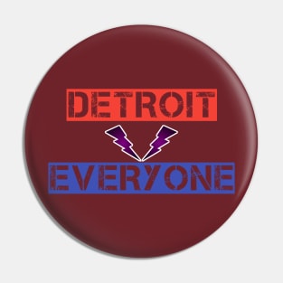 Detroit vs Everyone Pin