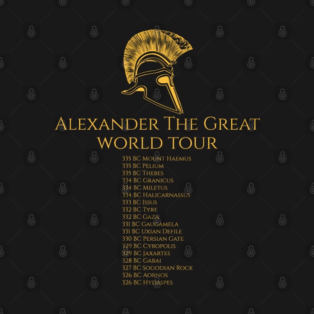 Alexander The Great World Tour by Styr Designs