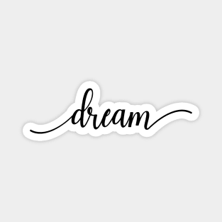 Dream Word in Black and White Magnet