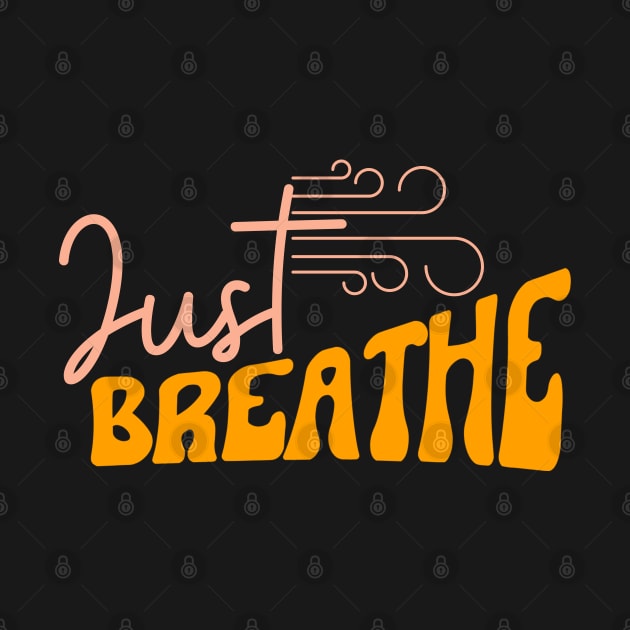 Just Breathe by Heartfeltarts