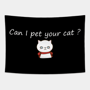 Can I pet your cat? Tapestry