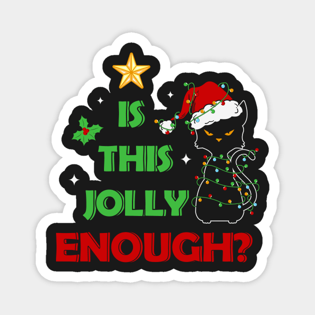 Is this Jolly Enough ? Grumpy Black Cat Magnet by Bam-the-25th