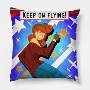 Keep On Flying! Pillow