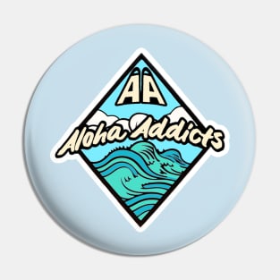 Shore Break Addicts Pin