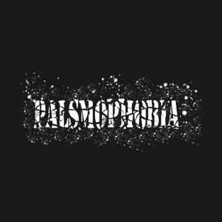 palsmophobia scary T-Shirt