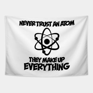 Never Trust An Atom Tapestry